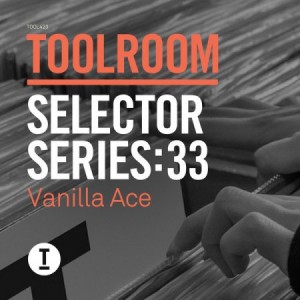 Toolroom Selector Series: 33 Vanilla Ace [TOOL423/01Z]