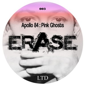 Apollo 84 – Pink Ghosts [ERLTD003]