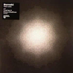 Burnski – Your Love [CS001]