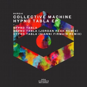 Collective Machine – Hypno Tabla EP [NVR014]