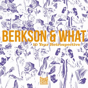 Dan Berkson, James What - 10 Year Retrospective [PFRDD31BP]