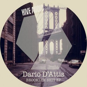 Dario D’Attis – Brooklyn Shit EP [HA049]