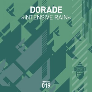 Dorade - Intensive Rain [FMKDIGI019]