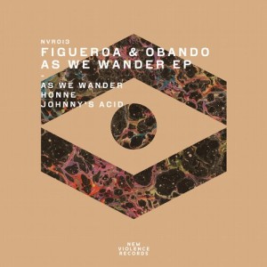 Figueroa, Obando – As We Wander EP [NVR013]