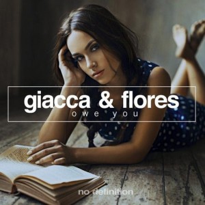 Giacca & Flores - Owe You [NDF051]