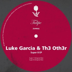 Luke Garcia, Th3 Oth3r - Super 8 EP [TLP052]