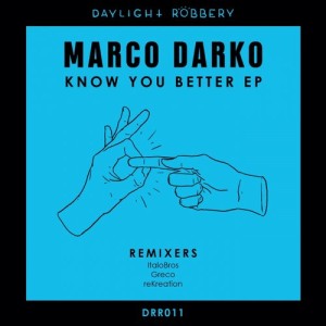 Marco Darko - Know You Better [DRR011]