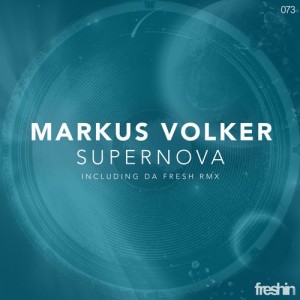Markus Volker – Supernova [FRESHIN073]