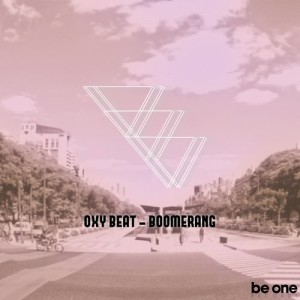 Oxy Beat – Boomerang [BOR204]