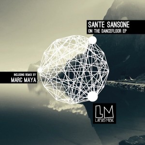 Sante Sansone - On The Dancefloor EP [LPS132]