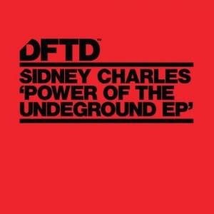 Sidney Charles - Power Of The Underground EP [DFTDS047D]