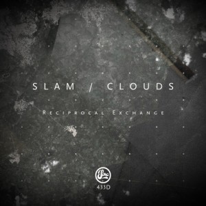 Slam, Clouds - Reciprocal Exchange [SOMA433D]