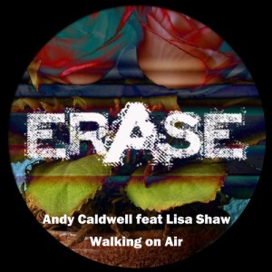 Andy Caldwell - Walking On Air feat Lisa Shaw [ER321]
