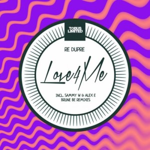 Re Dupre - Love 4 Me: Remixes [TBSLD46]