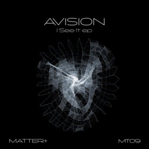 Avision - I See It EP [MT09]