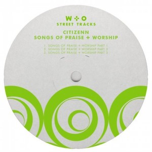 Citizenn – Songs of Praise + Worship [WO028]