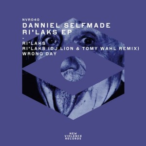 Danniel Selfmade – Ri’laks EP [NVR040]