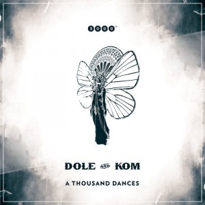 Dole & Kom – A Thousand Dances [3000038]