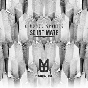 Kindred Spirits (GER) – So Intimate [MOON072]
