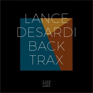 Lance DeSardi – Back Trax [LZD060]