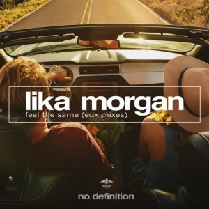 Lika Morgan – Feel the Same – EDX Mixes [NDF147]