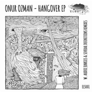 Onur Ozman – Hangover EP [ELS001]