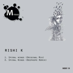 Rishi K. – Spiral Wings [MBR19]