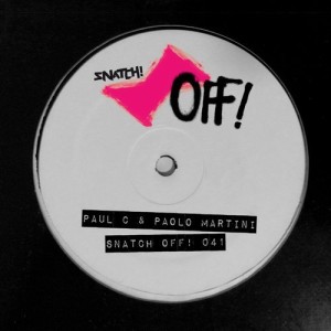Paul C, Paolo Martini - SNATCH! OFF 041 [SNATCHOFF041]