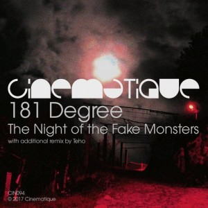 181 Degree - The Night Of The Fake Monsters [CIN094]