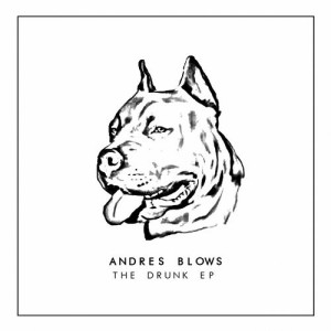 Andres Blows – The drunk ep [WR064]