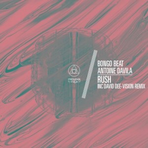 Antoine Davila, Bongo Beat – Rush [FREQ1710]