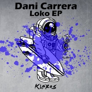 Dani Carrera – Loko EP [KLX045]