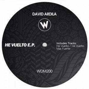 David Ardila – He Vuelto [WDM200]