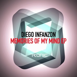 Diego Infanzon - Memories Of My Mind EP [TR237]