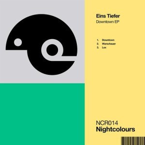 Eins Tiefer – Downtown EP [NCR014]