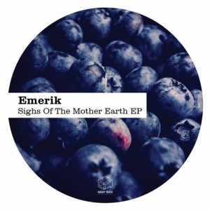 Emerik – Sighs Of The Mother Earth EP [DTR142]