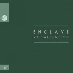 Enclave – Vocalisation [HROOM238]