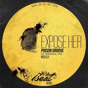 Expose Her - Poison Groove [MOB0026]