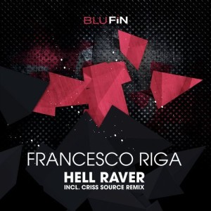 Francesco Riga – Hell Raver [BFDIG074]
