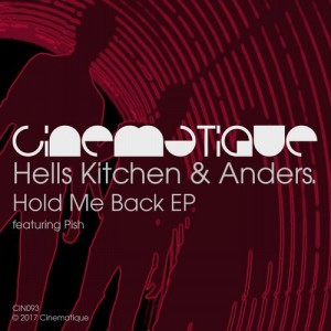 Hells Kitchen, Anders. – Hold Me Back EP [CIN093]