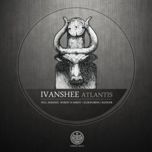 Ivanshee - Atlantis [EBEATS007]