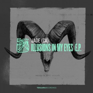 JADE (CA) – Illusions In My Eyes EP [TENA061]