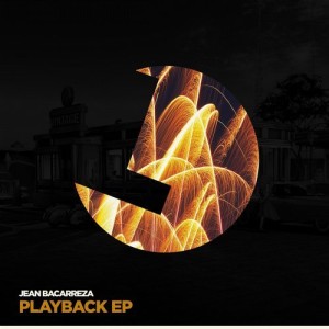 Jean Bacarreza – Playback [LLR120]