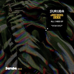Junior Gee - All I Need EP [SURUBA065]