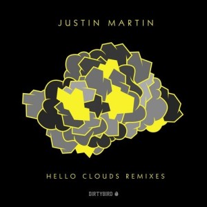 Justin Martin - Hello Clouds Remixes [DB149]