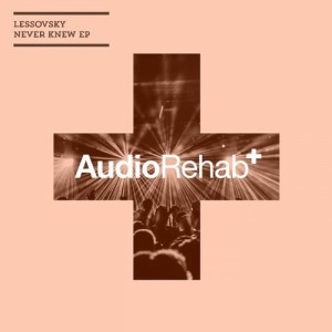 Lessovsky – Never Knew EP [ARR0098]