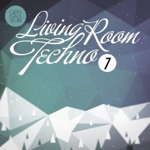 Livingroom Techno 7 [CNS027SD]