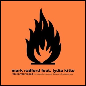 Mark Radford – Fire in Your Mood [SLEAZY085]