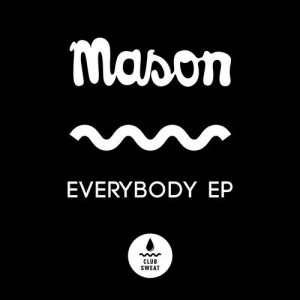 Mason – Everybody [CLUBSWE079]