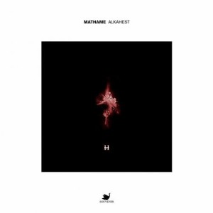 Mathame – Alkahest [SOUVENIR080]